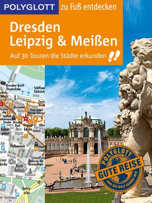 cover image of POLYGLOTT Reiseführer Dresden, Leipzig, Meißen zu Fuß entdecken
